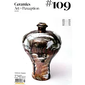 Ceramics:Art + Perception 第109期/2018