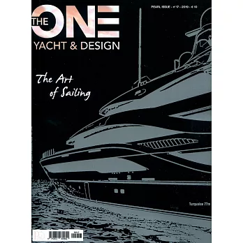 THE ONE YACHT & DESIGN 第17期/2019 PEARL ISSUE