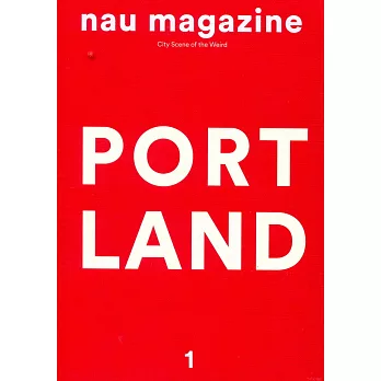 nau magazine 第1期 PORTLAND