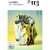Ceramics:Art + Perception 第113期/2019