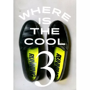 WHERE IS THE COOL 第3期