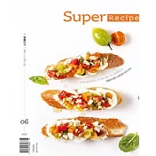 Super Recipe 6月號/2017 第6期