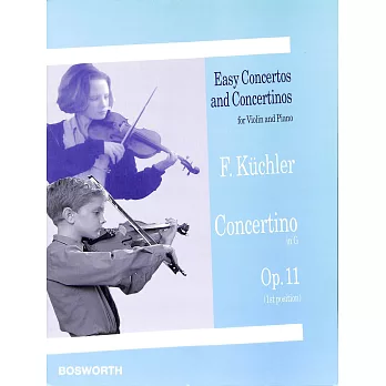 費迪南德‧庫希勒：第一把位小協奏曲 Op.11 (小提琴譜與鋼琴伴奏)