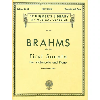 布拉姆斯：E小調第一號奏鳴曲 作品38 大提琴與鋼琴伴奏樂譜 附大提琴獨奏譜 (Schirmer版)