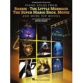 芭比,小美人魚,超級瑪利歐兄弟電影及更多熱門電影歌曲選輯鋼琴獨奏譜