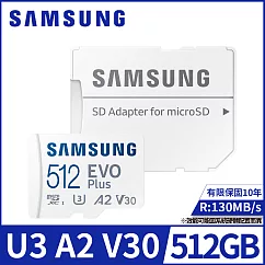 【SAMSUNG 三星】EVO Plus microSDXC UHS─I(U3) A2 V30 512GB記憶卡(MB─MC512KA)公司貨