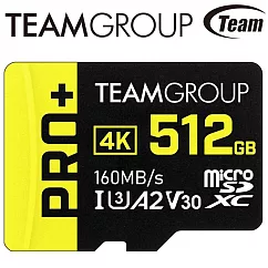 Team 十銓 512GB PRO+ microSDXC U3 A2 V30 4K 記憶卡