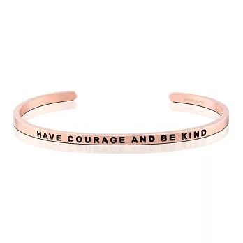 MANTRABAND 美國悄悄話手環 Have courage and be kind 勇敢與仁慈 玫瑰金
