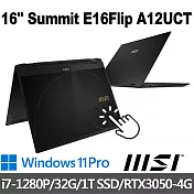 msi微星 Summit E16Flip A12UCT-005TW 16吋 商務筆電 (i7-1280P/32G/1T SSD/RTX3050-4G/Win11Pro)