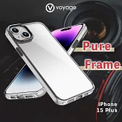 VOYAGE 抗摔防刮保護殼-Pure Frame-透明-iPhone 15 Plus (6.7＂)