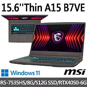 msi微星 Thin A15 B7VE-031TW 15.6吋 電競筆電 (R5-7535HS/8G/512G SSD/RTX4050-6G/Win11)