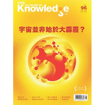 BBC  Knowledge 國際中文版 8月號/2019 第96期